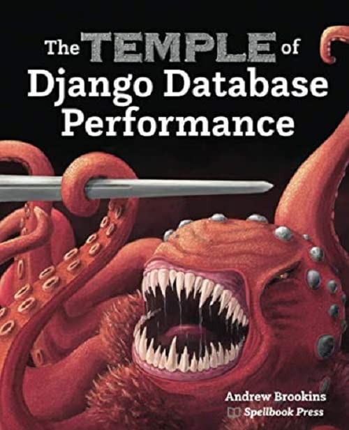 The Temple Of Django Database Performance Andrew Michael Brookins