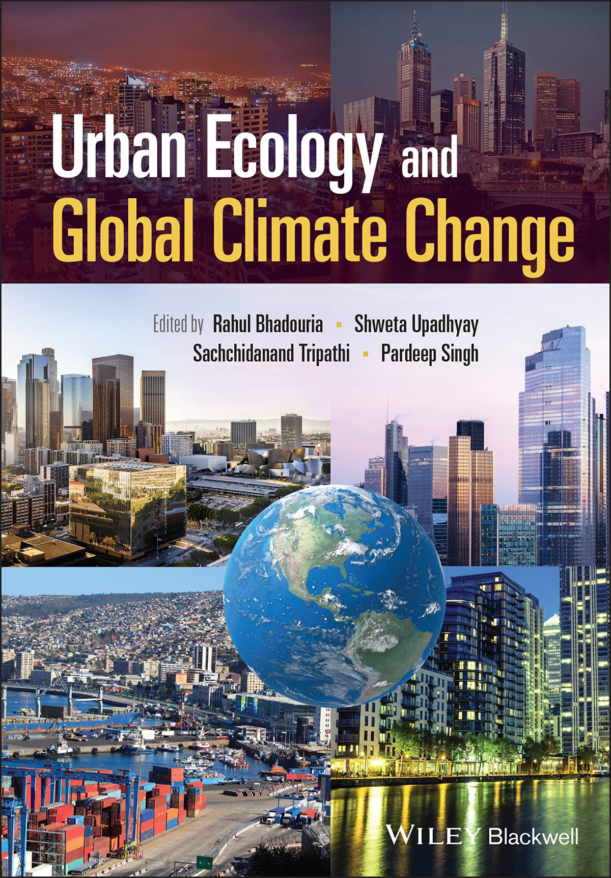 Urban Ecology And Global Climate Change Rahul Bhadouria Shweta Upadhyay