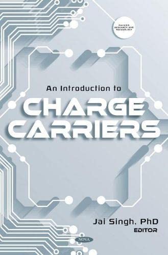 An Introduction To Charge Carriers Jai Singh