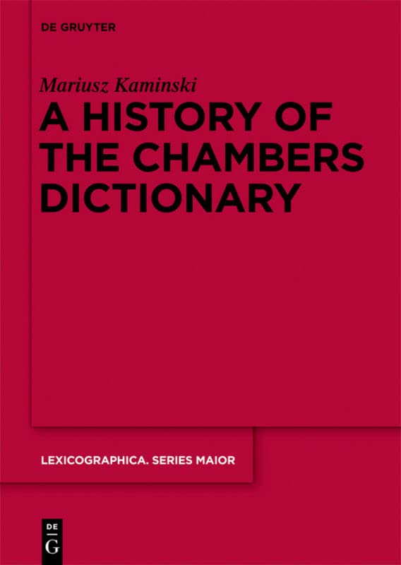 A History Of The Chambers Dictionary Lexicographica Series Major 143 Mariusz Kaminski