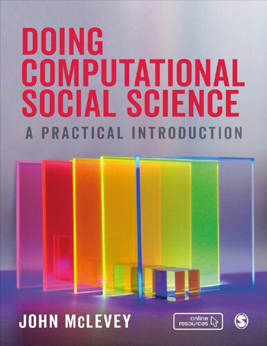 Doing Computational Social Science A Practical Introduction 1st Edition John Mclevey