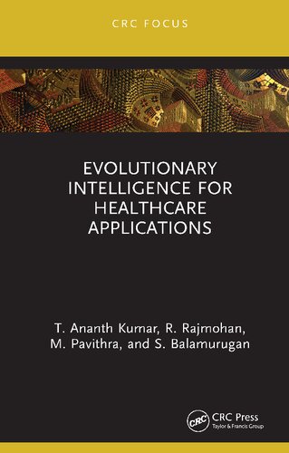 Evolutionary Intelligence For Healthcare Applications T Ananth Kumar