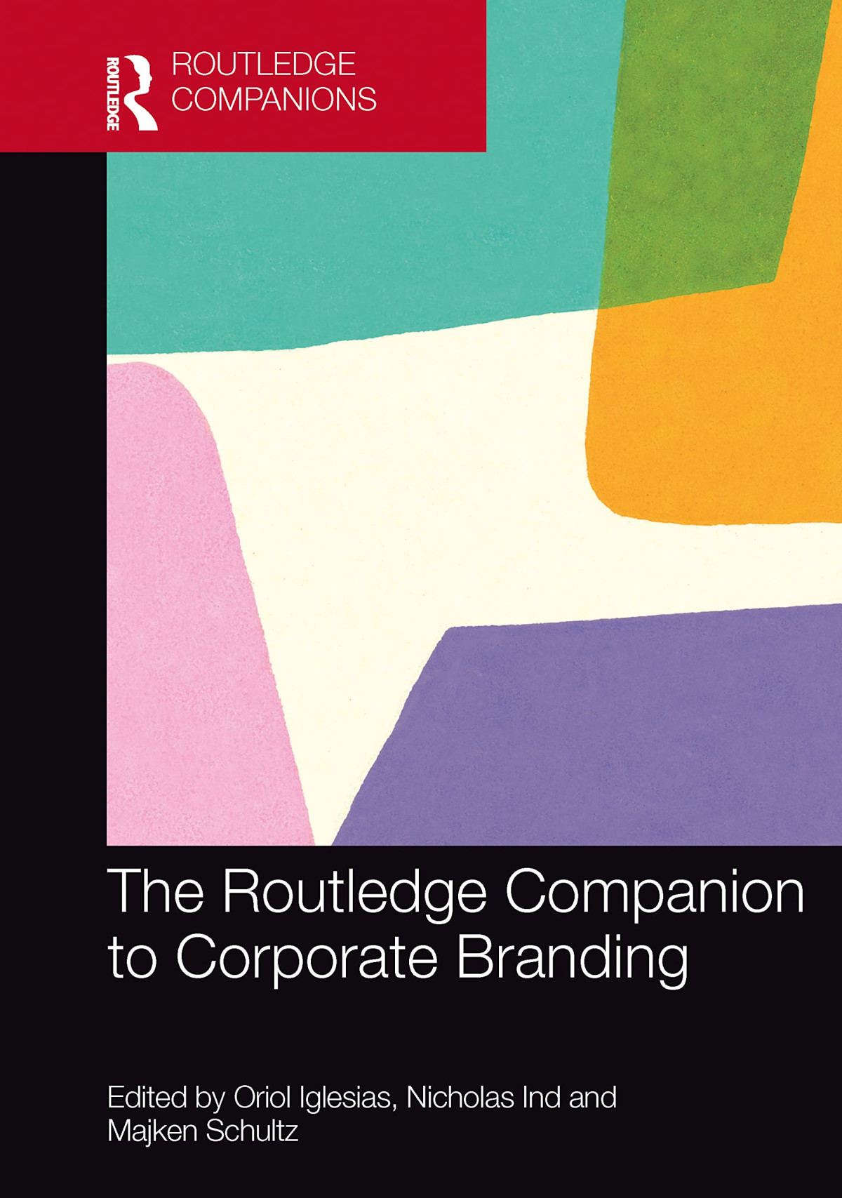 The Routledge Companion To Corporate Branding Taylor Francis Group