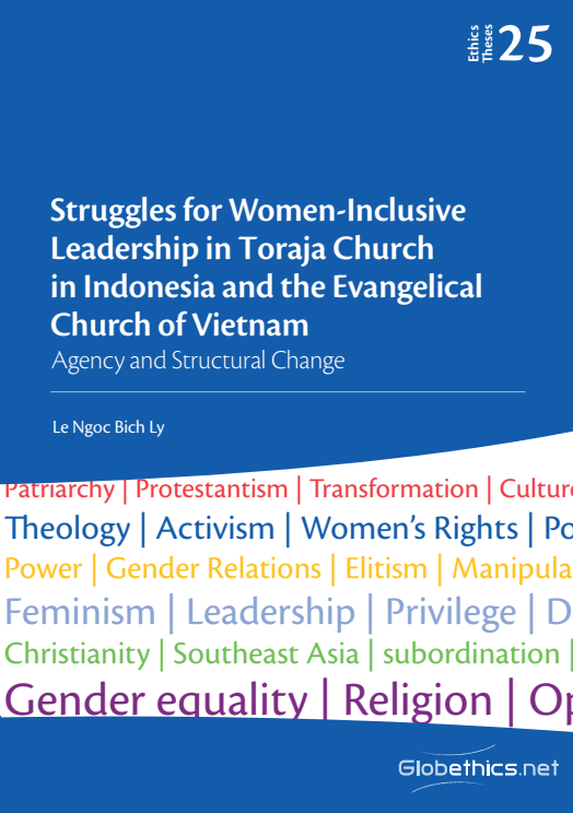 Struggles For Womeninclusive Leadership In Toraja Church In Indonesia And The Evangelical Church Of Vietnam Agency And Structural Change Ngoc Bich Ly Le