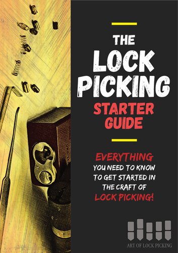 The Lock Picking Starter Guide Art Of Lockpicking