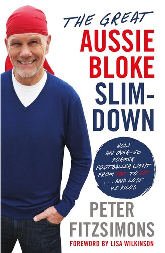 The Great Aussie Bloke Slimdown Peter Fitzsimons
