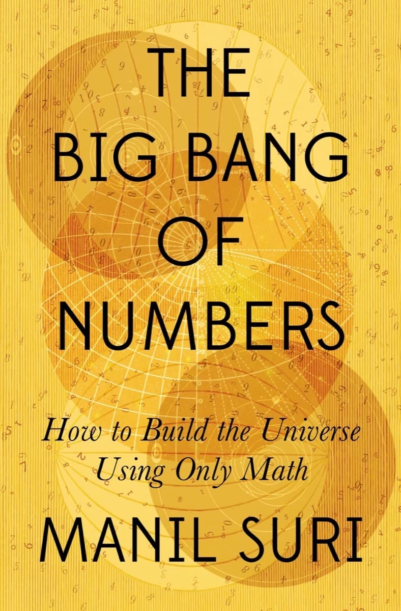 The Big Bang Of Numbers 1st Edition Manil Suri