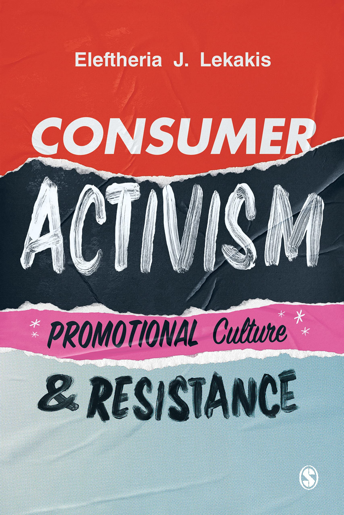 Consumer Activism Promotional Culture And Resistance Eleftheria J Lekakis