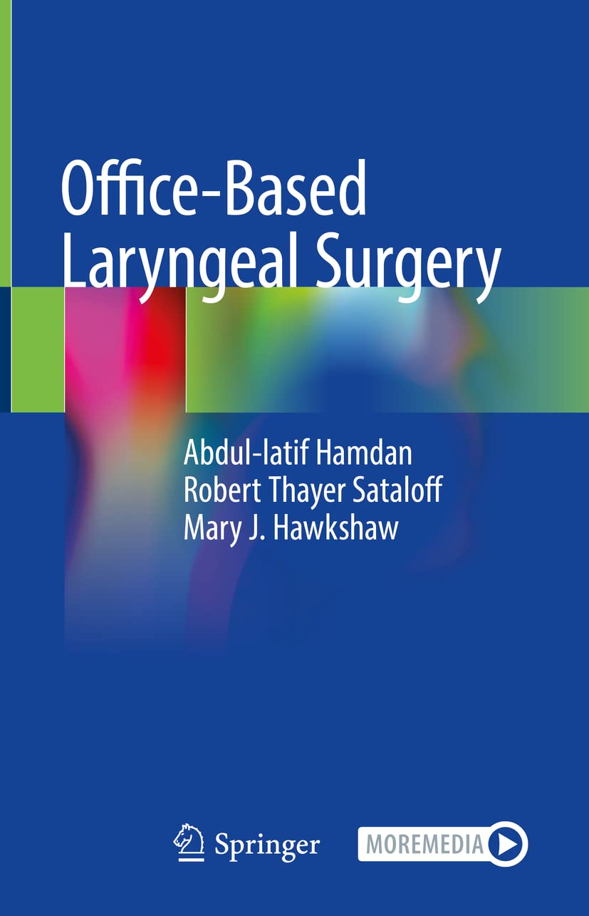 Officebased Laryngeal Surgery Abdullatif Hamdan Robert Thayer Sataloff