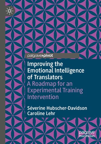 Improving The Emotional Intelligence Of Translators A Roadmap For An Experimental Training Intervention Sverine Hubscherdavidson
