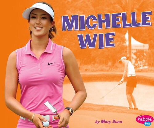 Michelle Wie Mary R Dunn