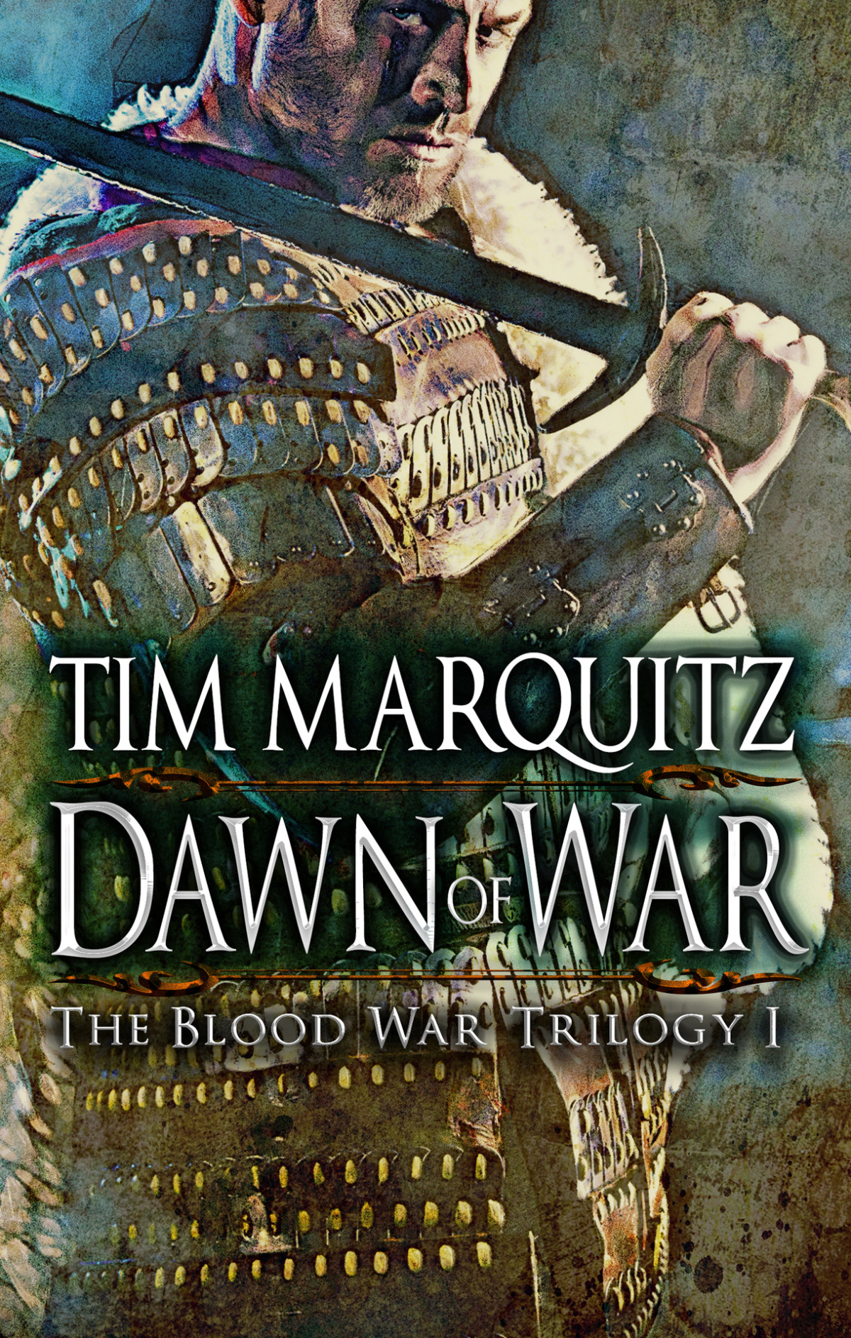 Dawn Of War Blood War Trilogy 1 Tim Marquitz