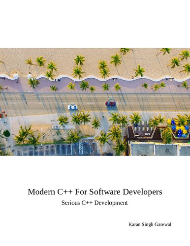 Modern C For Software Developers Serious C Development 13 Karen Singh Garewal