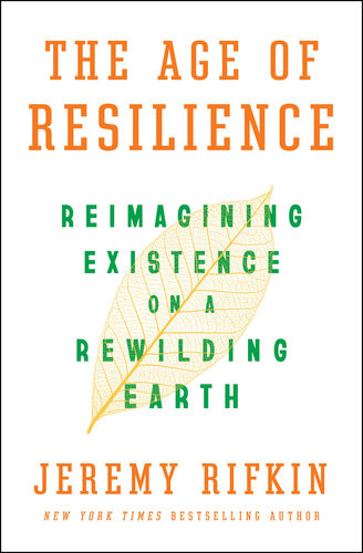 The Age Of Resilience First Edition Jeremy Rifkin