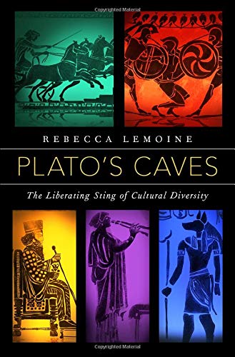Platos Caves The Liberating Sting Of Cultural Diversity Rebecca Lemoine