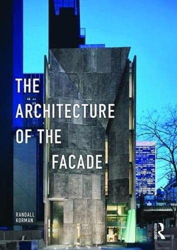 The Architecture Of The Facade Randall Korman