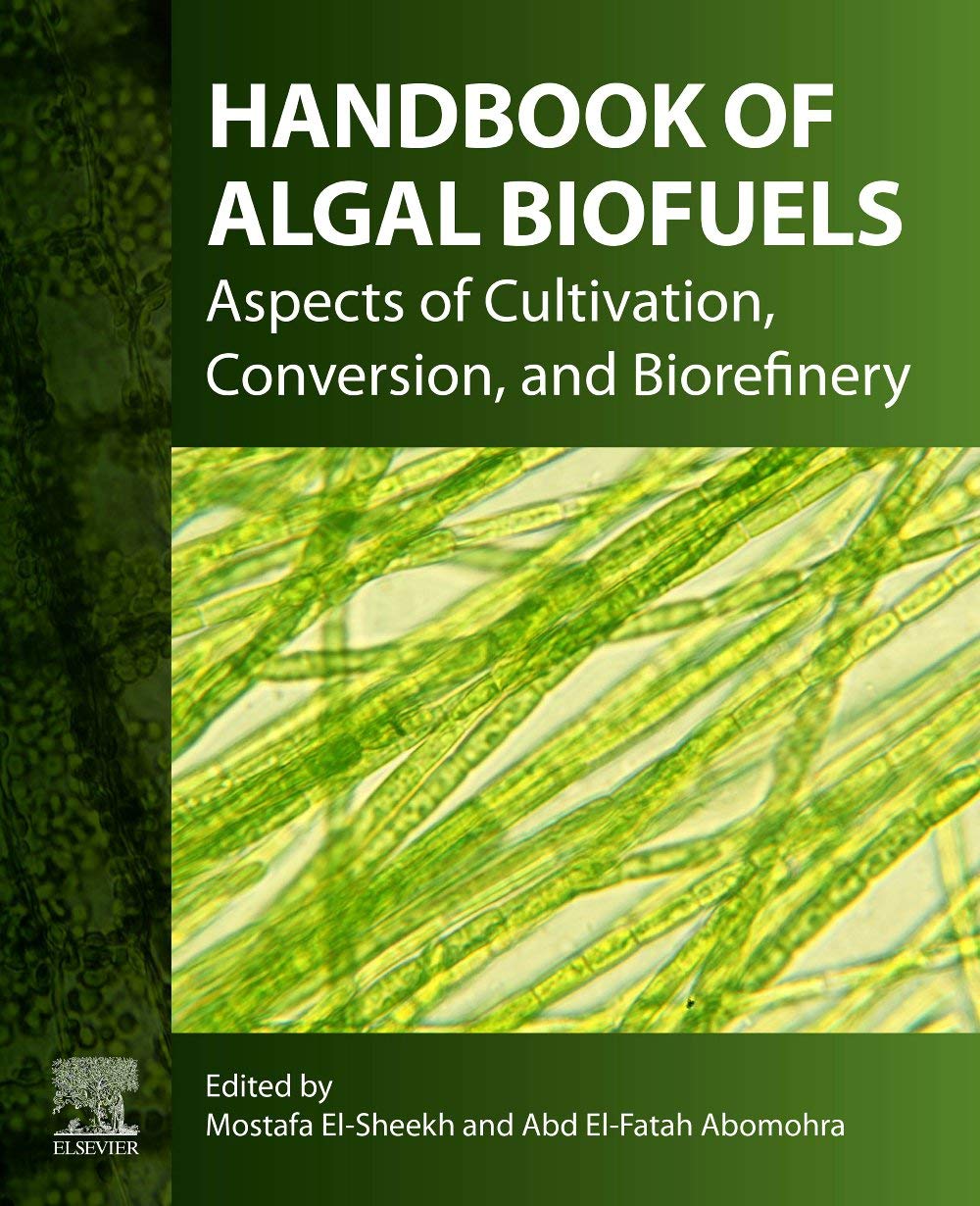 Handbook Of Algal Biofuels Mostafa Elsheekh Abd Elfatah Abomohra