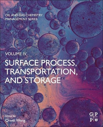 Surface Process Transportation And Storage Qiwei Wang