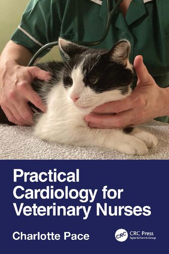 Practical Cardiology For Veterinary Nurses 1st Charlotte Pace