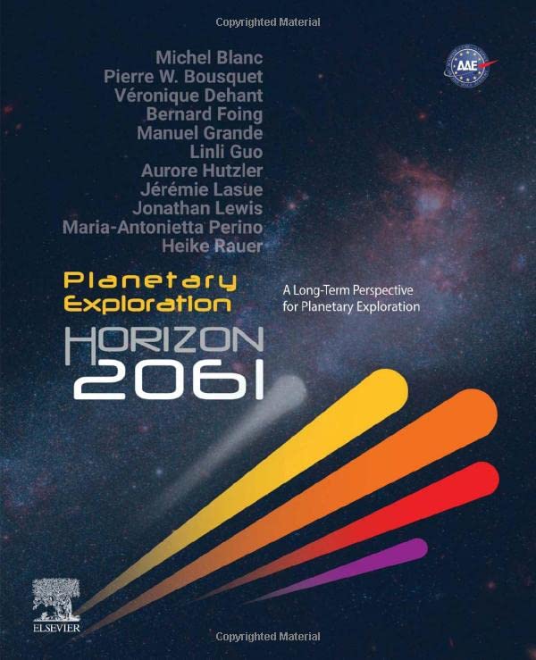 Planetary Exploration Horizon 2061 A Longterm Perspective For Planetary Exploration Michel Blanc