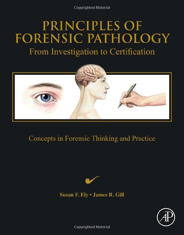 Principles Of Forensic Pathology Susan F Ely James R Gill