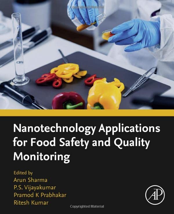 Nanotechnology Applications For Food Safety And Quality Monitoring Arun Sharma
