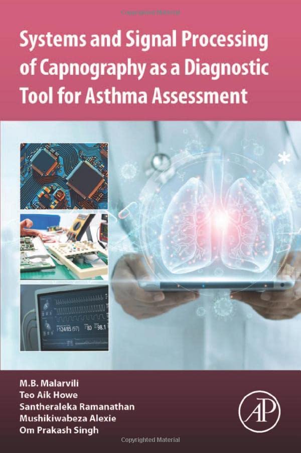 Systems And Signal Processing Of Capnography As A Diagnostic Tool For Asthma Assessment Malarvili Balakrishinan