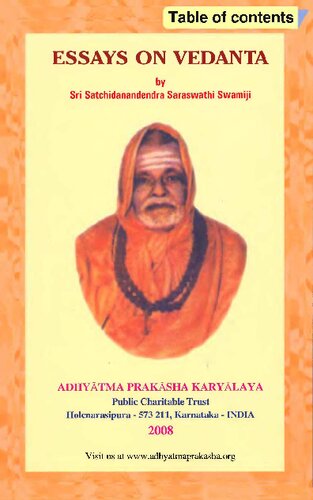 Essays On Vedanta Sri Satchidanandendra Saraswathi Swamiji