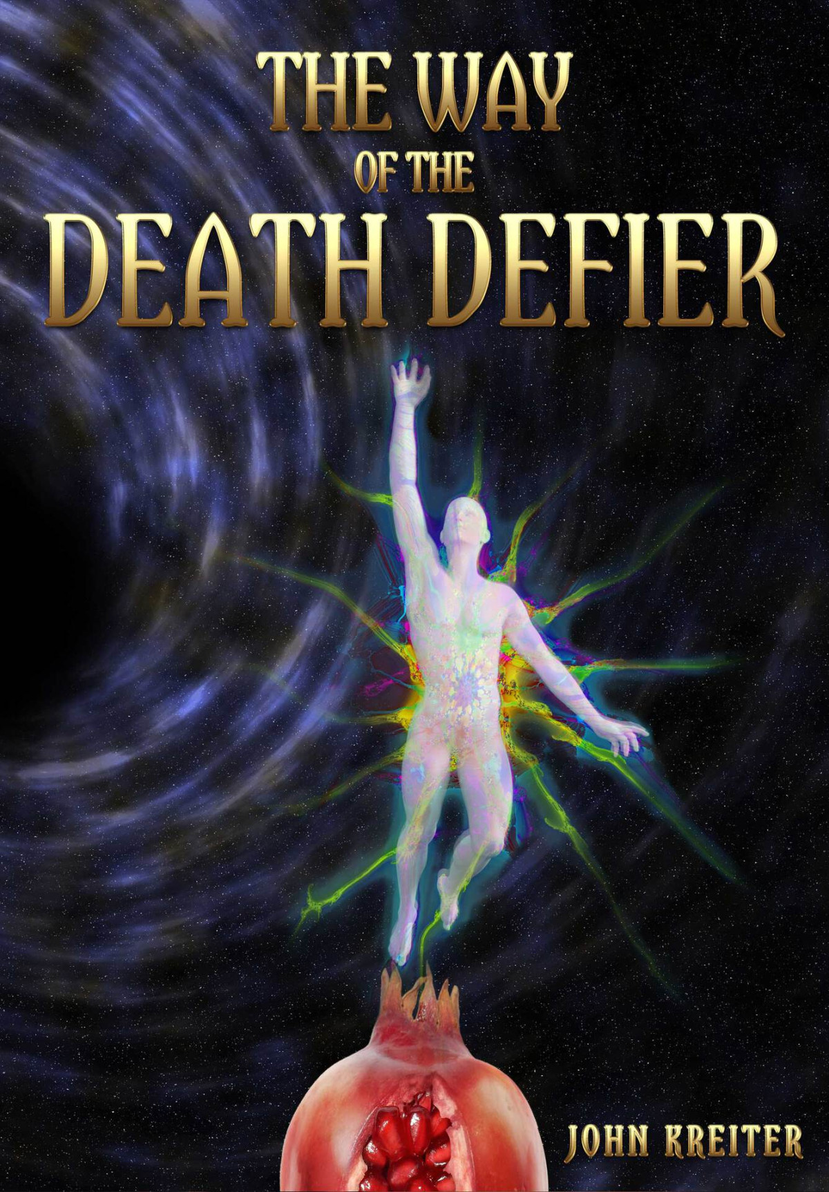 The Way Of The Death Defier John Kreiter
