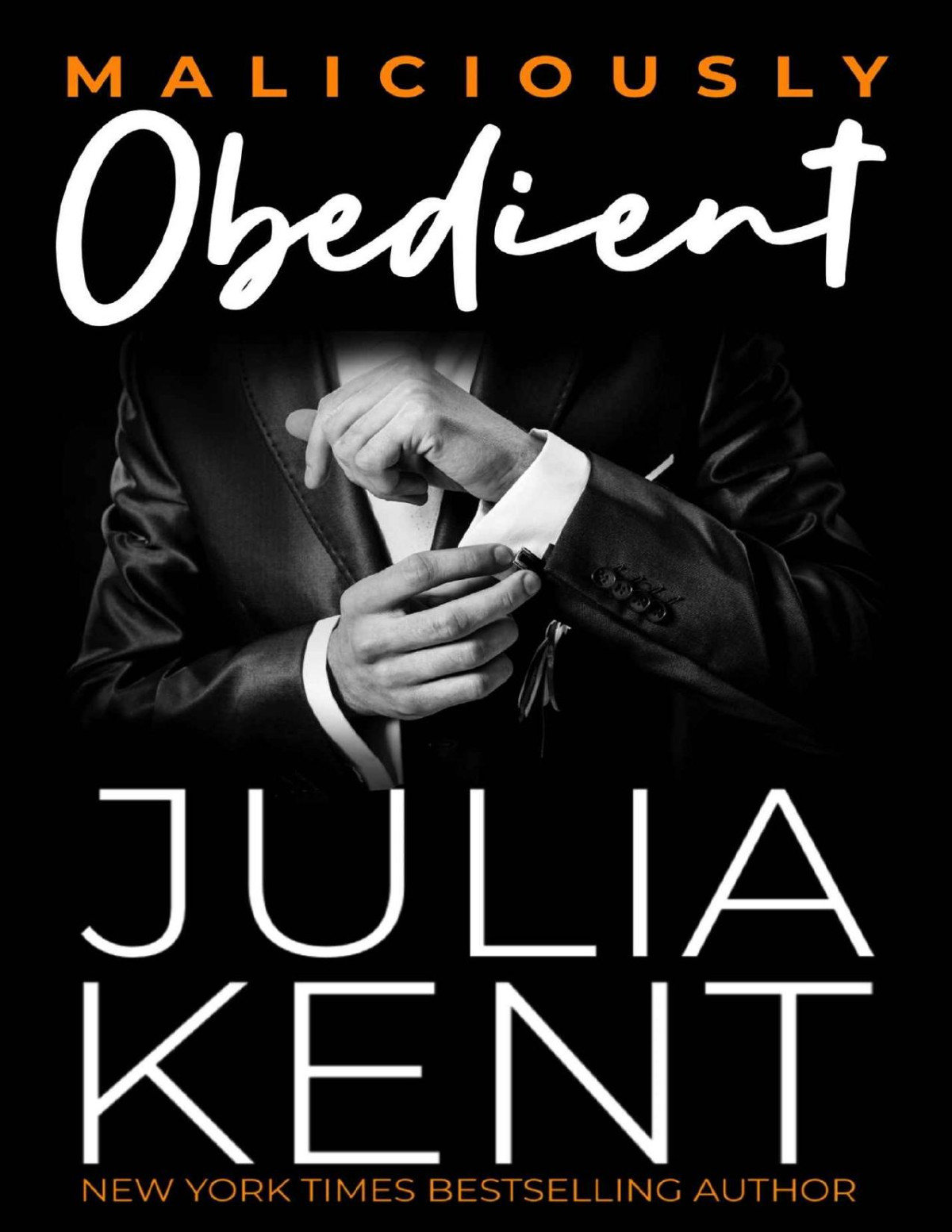 Maliciously Obedient Julia Kent
