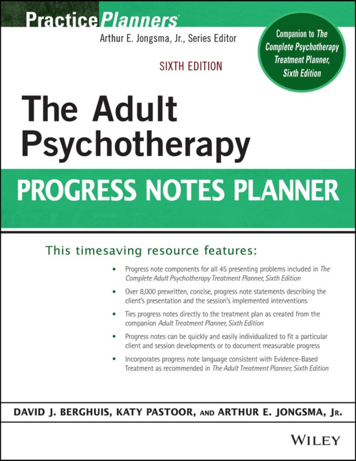 The Adult Psychotherapy Progress Notes Planner Sixth David J Berghuis Katy Pastoor Arthur E Jongsma
