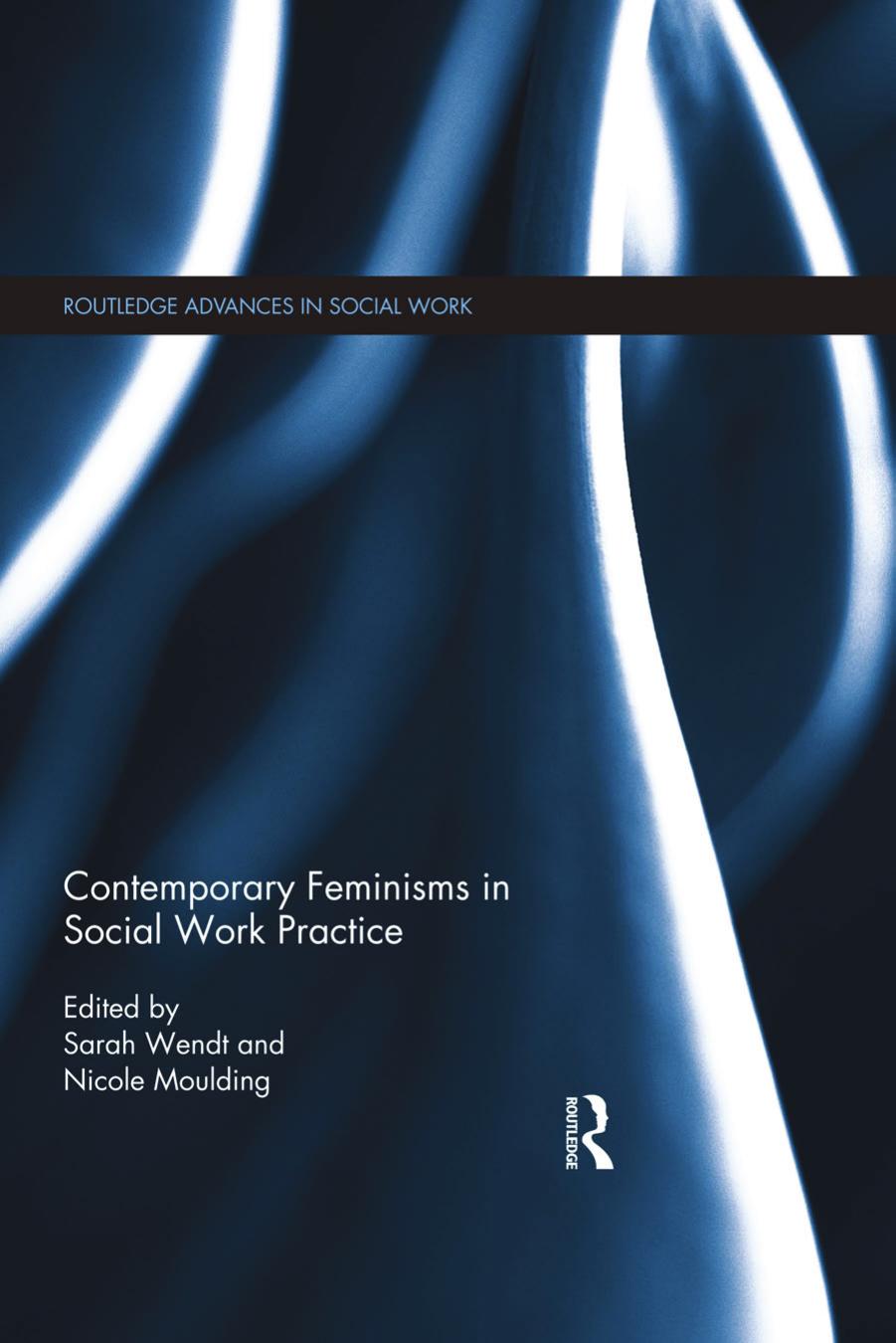 Contemporary Feminisms In Social Work Practice Wendt Sarahmoulding