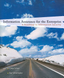 Information Assurance For The Enterprise A Roadmap To Information Security 1st Edition Corey Schou