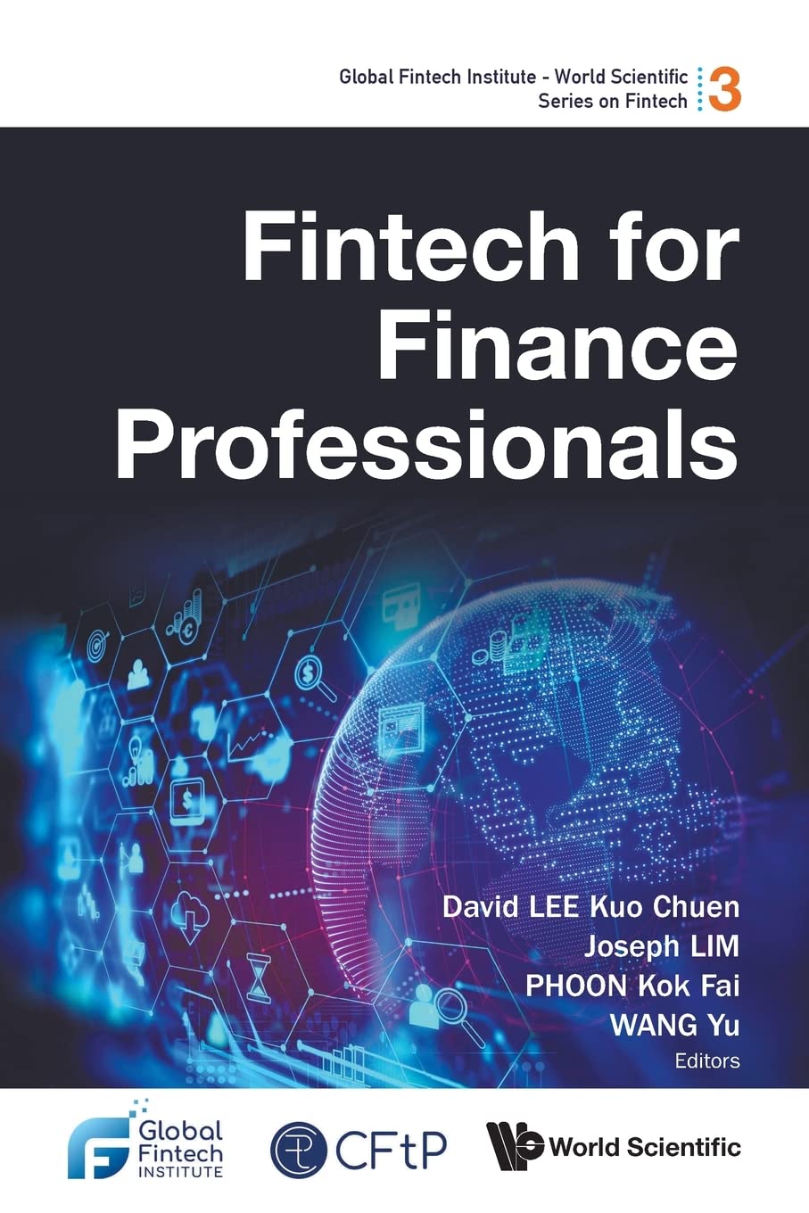 Fintech For Finance Professionals David Kuo Chuen Lee Joseph Lim