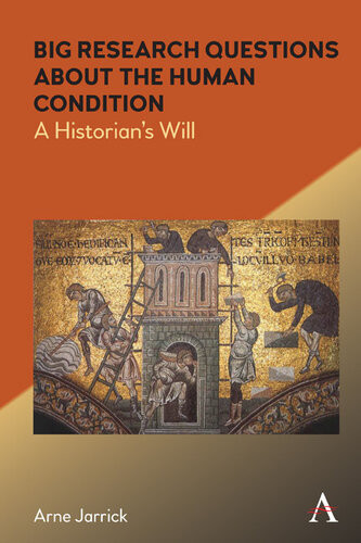 Big Research Questions About The Human Condition A Historians Will Arne Jarrick