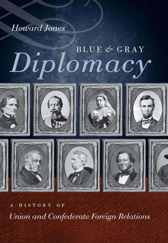 Blue Gray Diplomacy A History Of Union And Confederate Foreign Relations Howard Jones