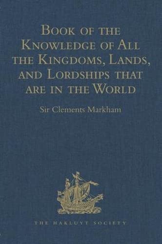 Book Of The Knowledge Of All The Kingdoms Lands And Lordships That Are In The World 1st Edition Clements Markham