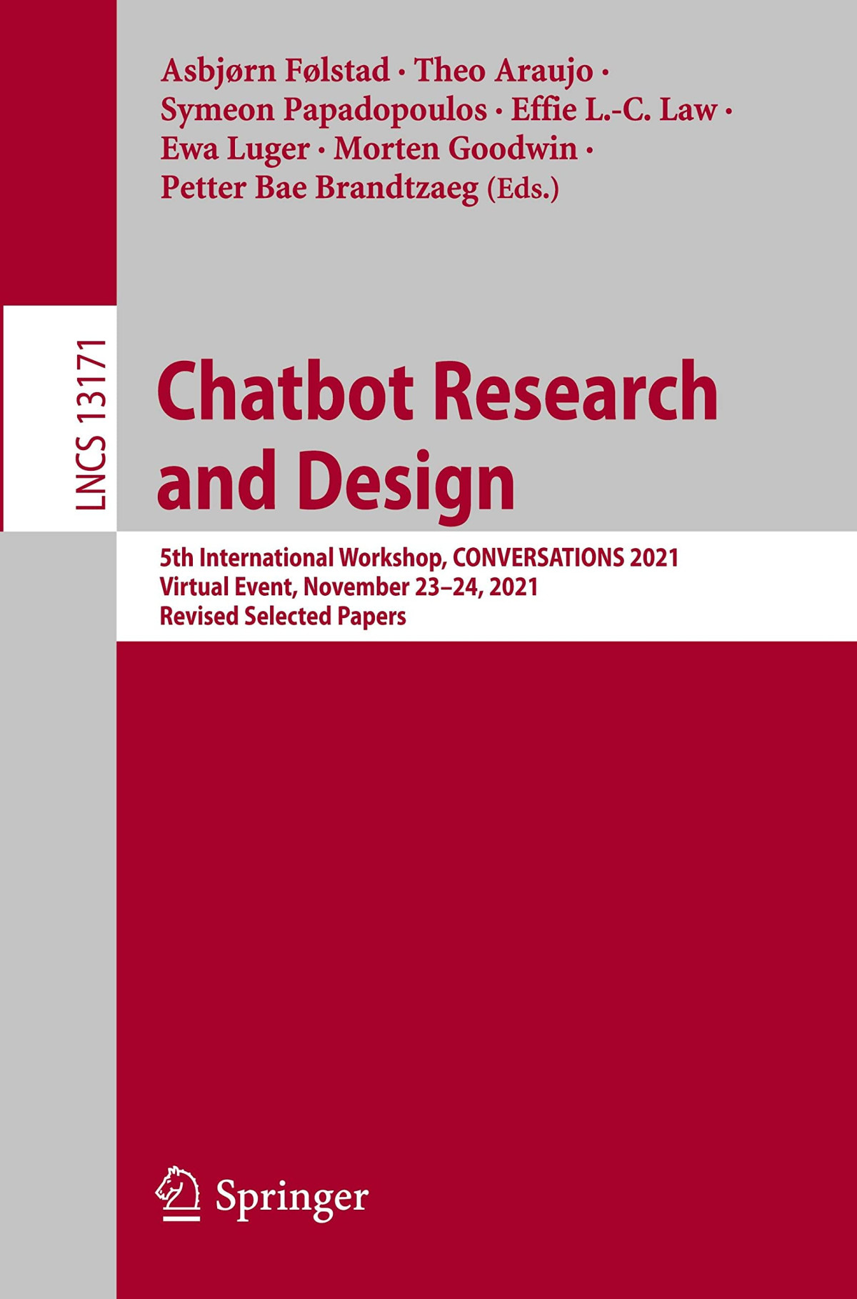 Chatbot Research And Design 5th International Workshop Conversations 2021 Virtual Event November 2324 2021 Revised Selected Papers Asbjrn Flstad