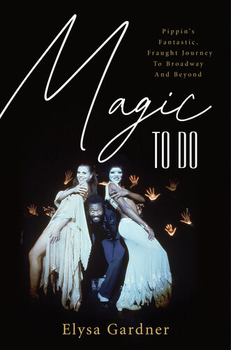 Magic To Do Elysa Gardner