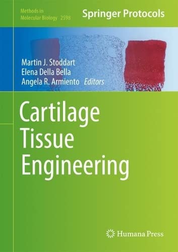 Cartilage Tissue Engineering Martin J Stoddart Elena Della Bella