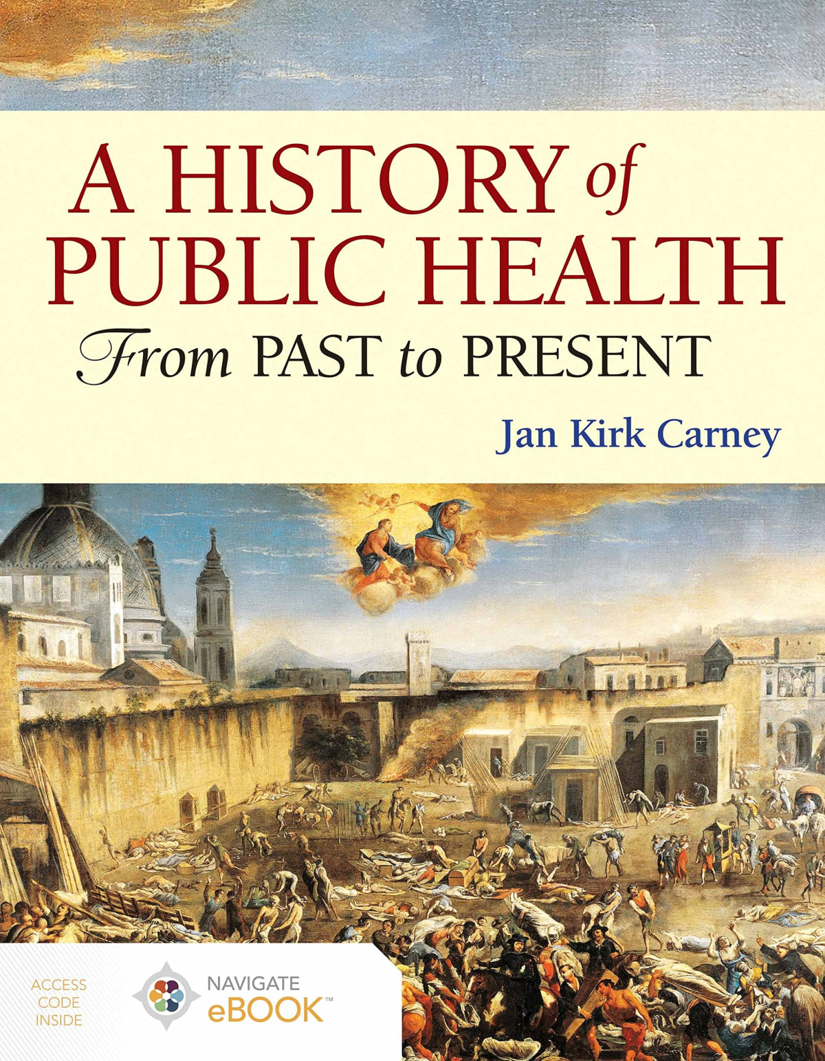 A History Of Public Health From Past To Present Jan Kirk Carney
