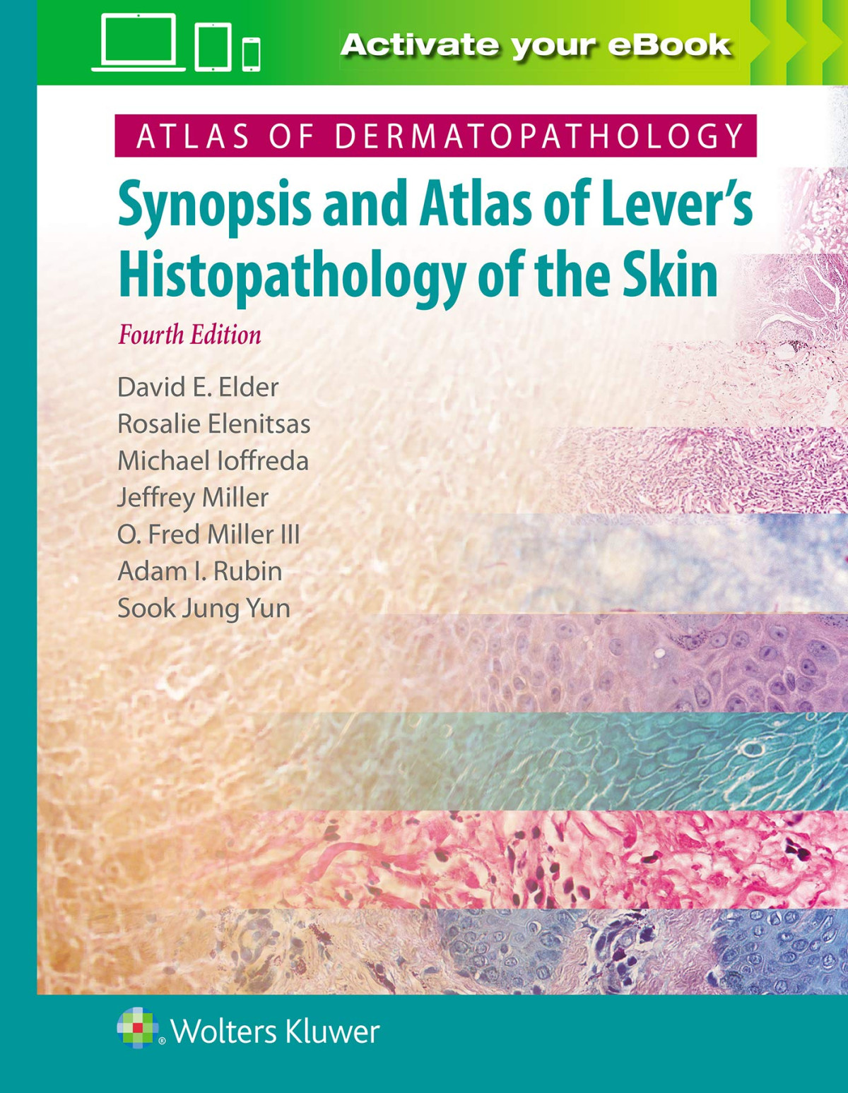 Atlas Of Dermatopathology Synopsis And Atlas Of Levers Histopathology Of The Skin 4th Edition David Elder