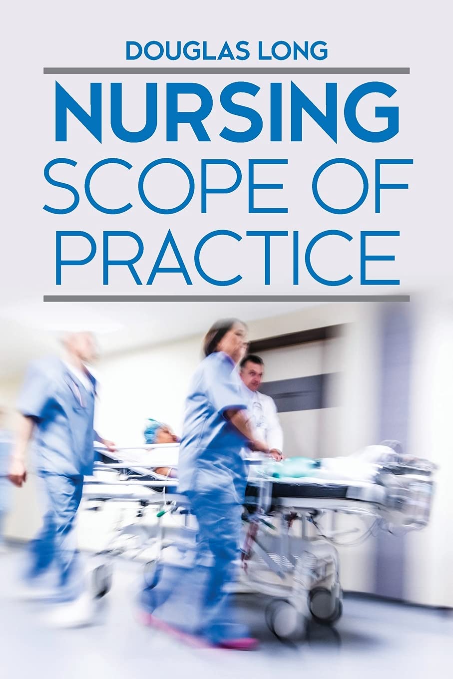 Nursing Scope Of Practice Douglas Long