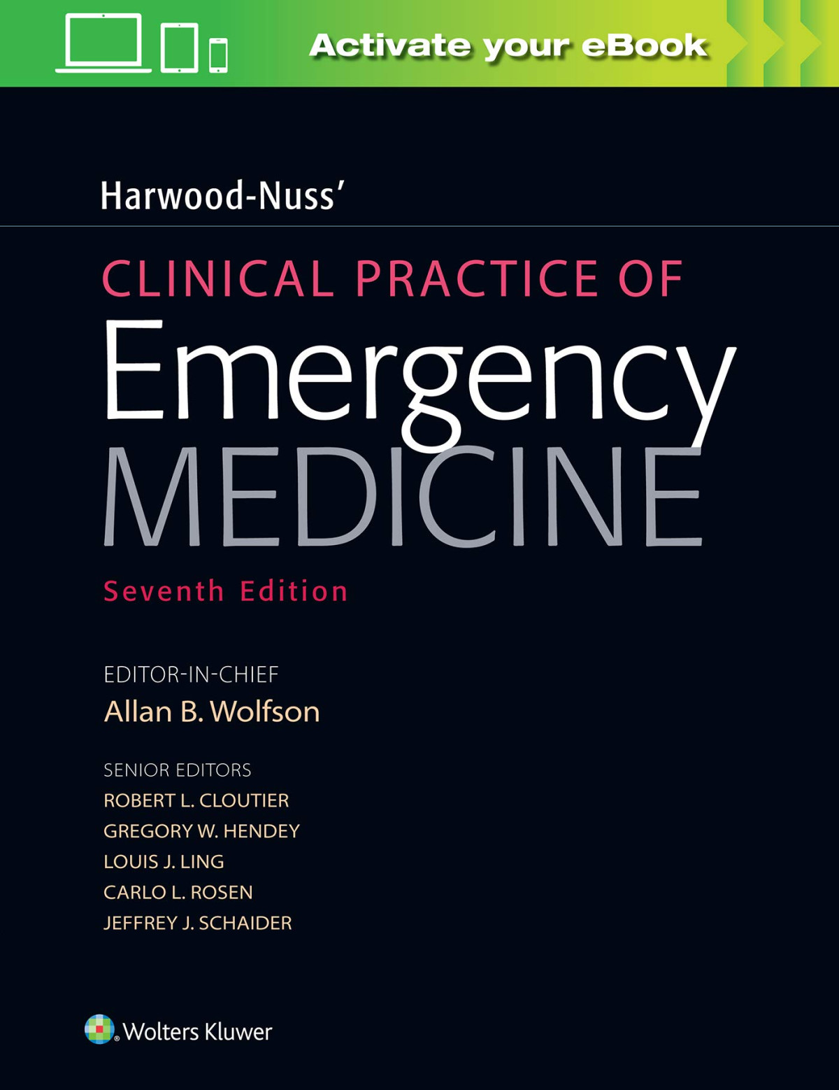 Harwoodnuss Clinical Practice Of Emergency Medicine 7th Edition Allan B Wolfson