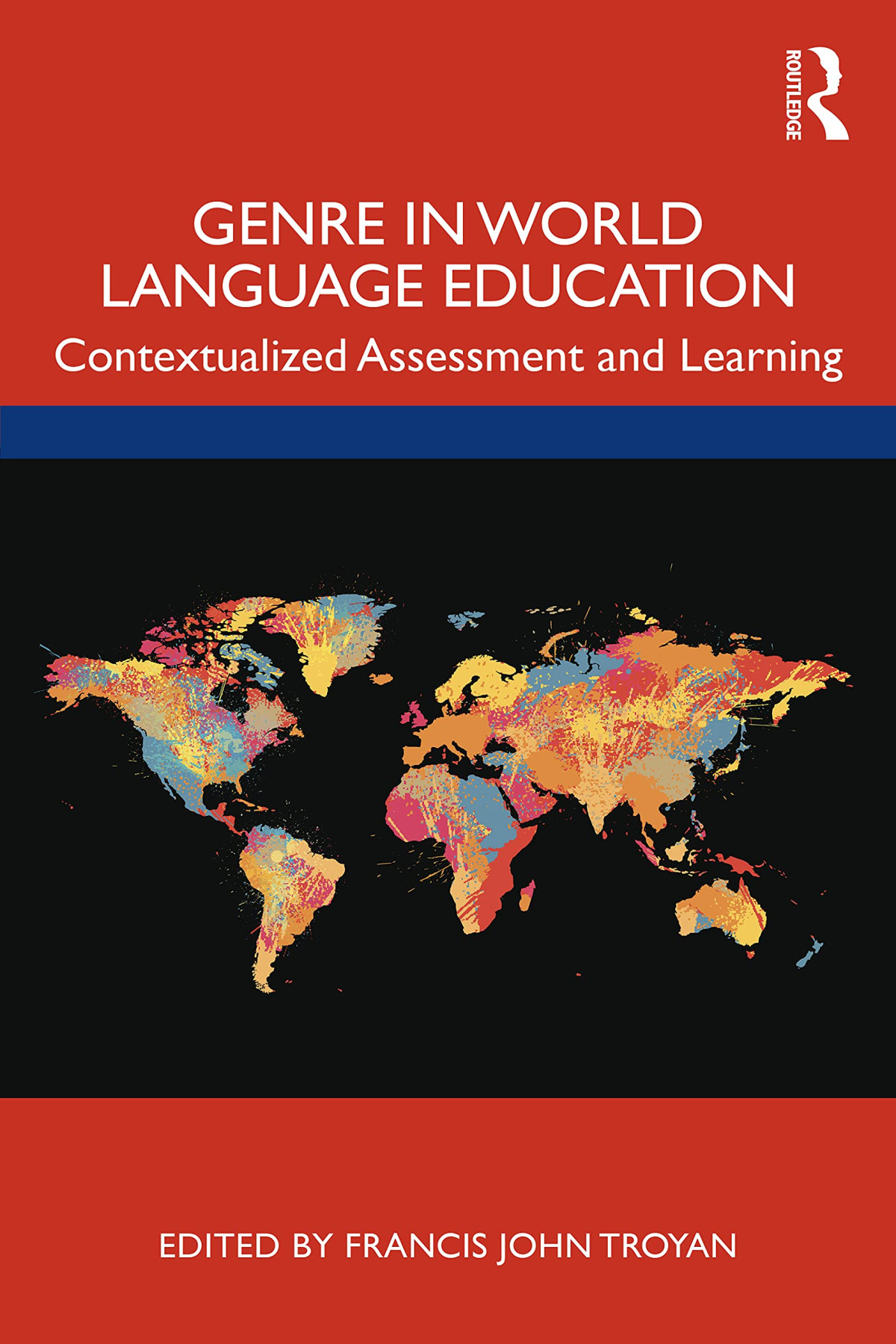 Genre In World Language Education Francis Troyan Editor