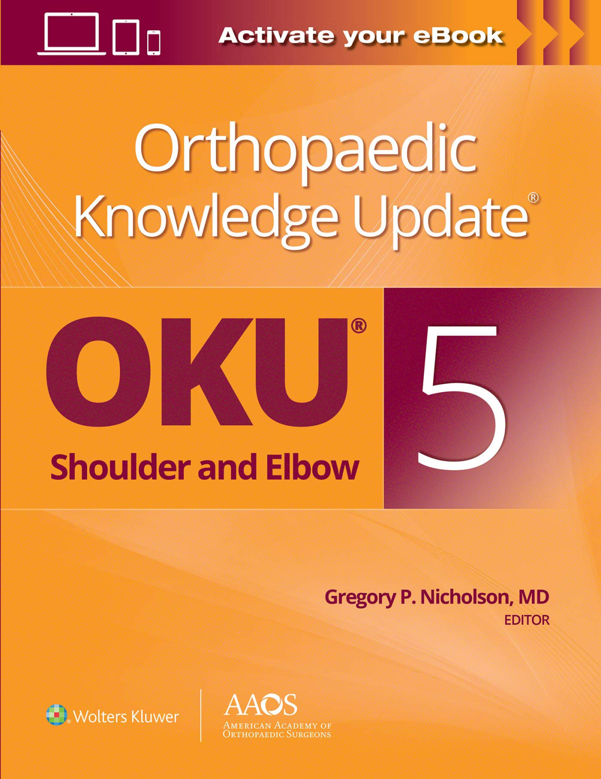 Orthopaedic Knowledge Update Shoulder And Elbow 5 5th Edition Gregory P Nicholson