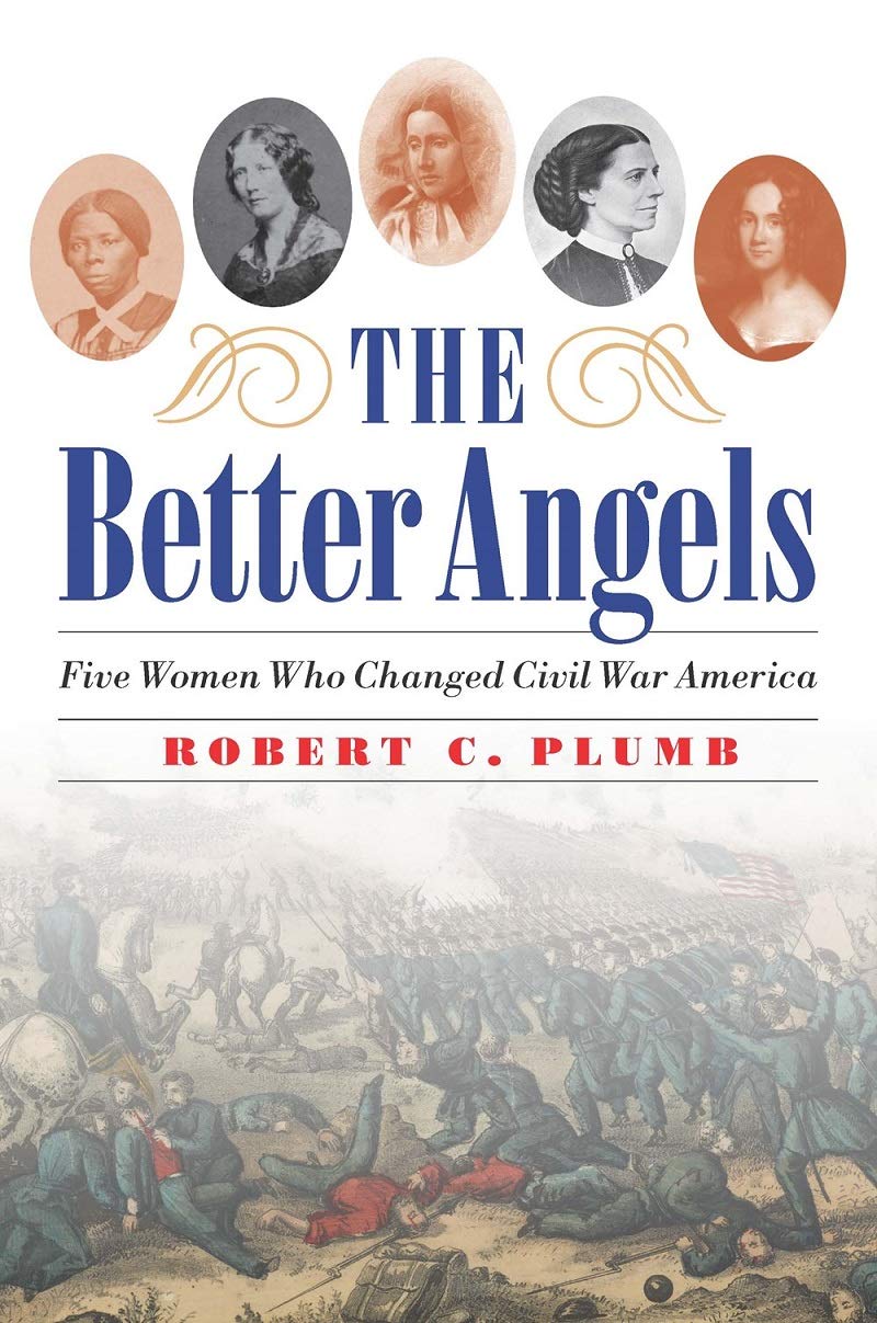 The Better Angels Illustrated Robert C Plumb