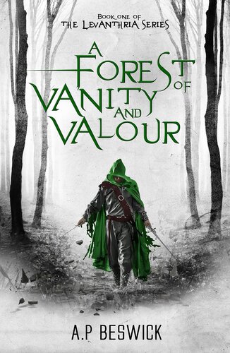 A Forest Of Vanity And Valour Ap Beswick