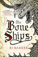 The Bone Ships Rj Barker