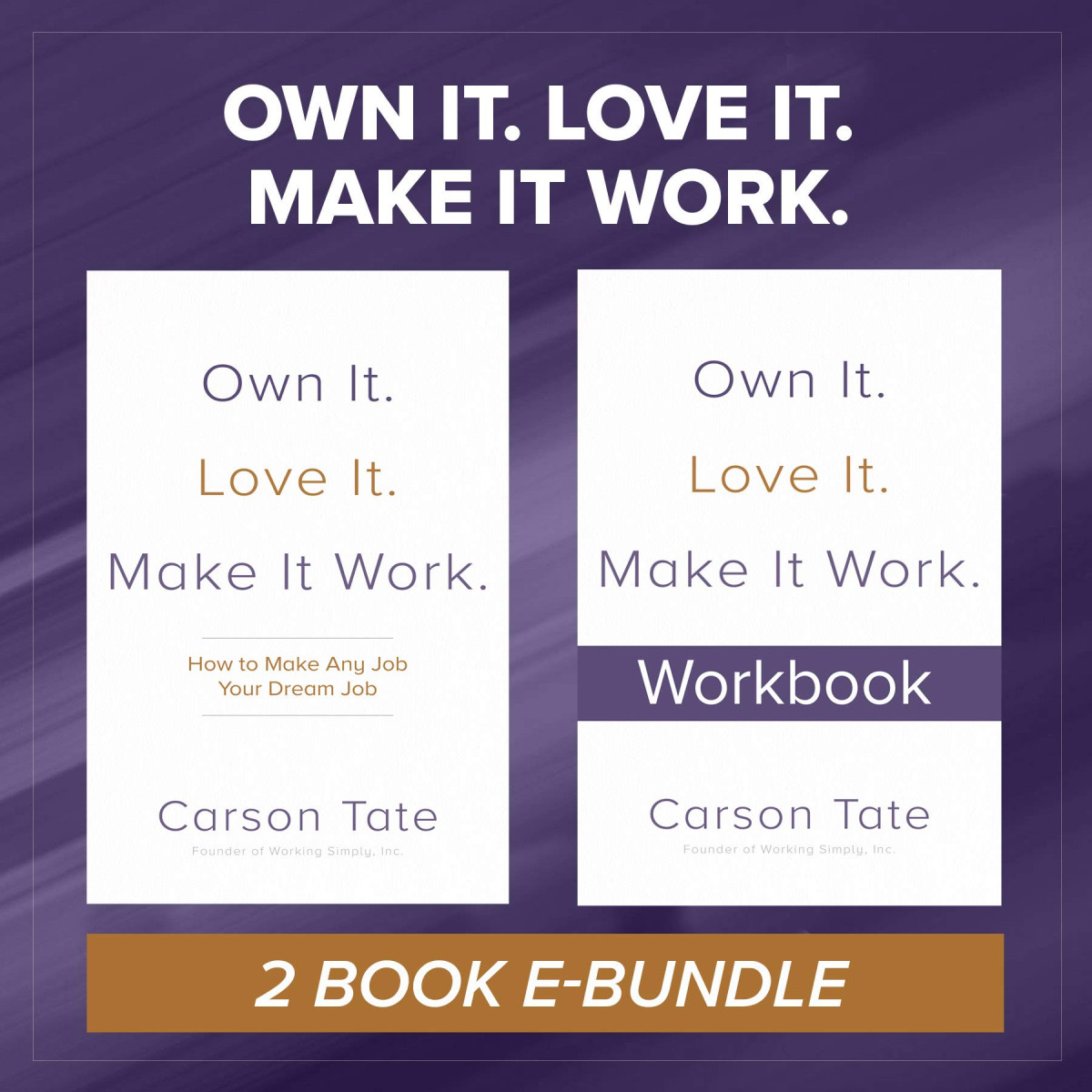 Own It Love It Make It Work Twobook Bundle Carson Tate